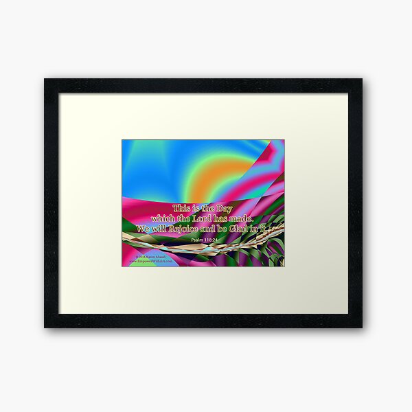 This is the Day which the Lord has made Framed Art Print