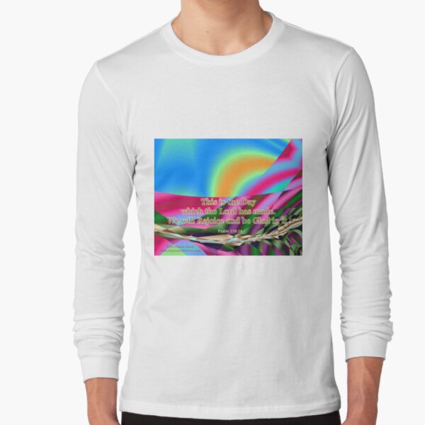 This is the Day which the Lord has made Long Sleeve T-Shirt