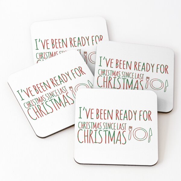 Item preview, I’ve Been Ready For Christmas Since Last Christmas Text Red Green Multi White Quote designed and sold by Sunny Collections.