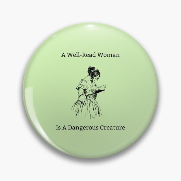 Item preview, A Well Read Woman Is A Dangerous Creature designed and sold by Sugar-Magnolia.