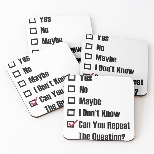 Item preview, yes, no, maybe, i don't know, can you repeat the question? designed and sold by remerasnerdas.