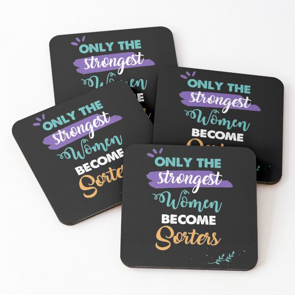 Item preview, Sorters gift only the strongest women become Sorters designed and sold by Custom365.