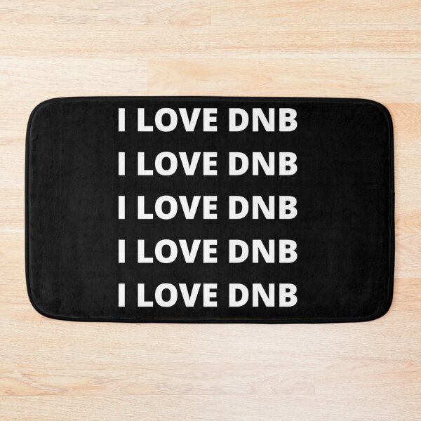 Item preview, I LOVE DNB designed and sold by uniqueitems.