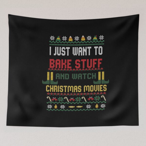 Item preview, I Just Want To Bake Stuff And Watch Christmas Movies designed and sold by ilias13.