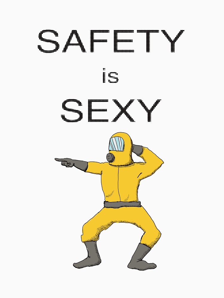 Thumbnail 7 von 7, Classic T-Shirt, Sicherheit ist sexy, nichts ist sexier als Sicherheit, Gefahr vergessen, Sicherheit ist das Neue Sexy designt und verkauft von ahess101.