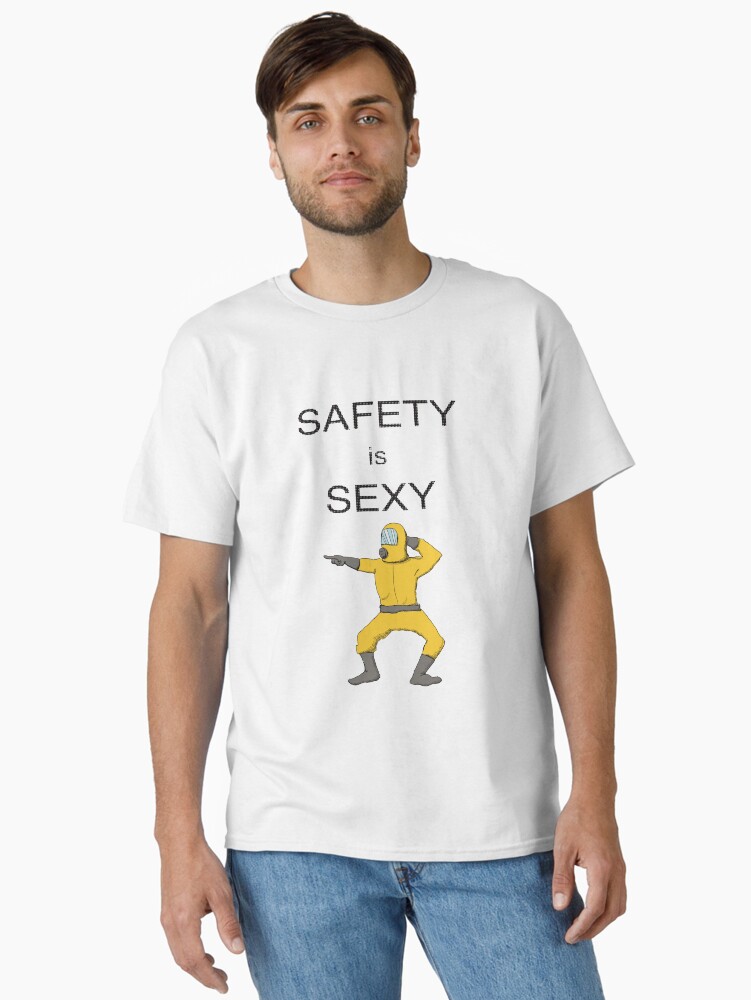 Thumbnail 1 von 7, Classic T-Shirt, Sicherheit ist sexy, nichts ist sexier als Sicherheit, Gefahr vergessen, Sicherheit ist das Neue Sexy designt und verkauft von ahess101.