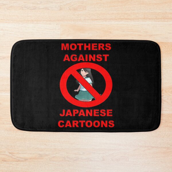 Item preview, Mothers Against Japanese Cartoons designed and sold by OnlyTheBest4U.