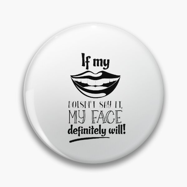 Item preview, If My Mouth Doesn't Say It My Face Definitely Will Essential T-Shirt designed and sold by guesshirt.