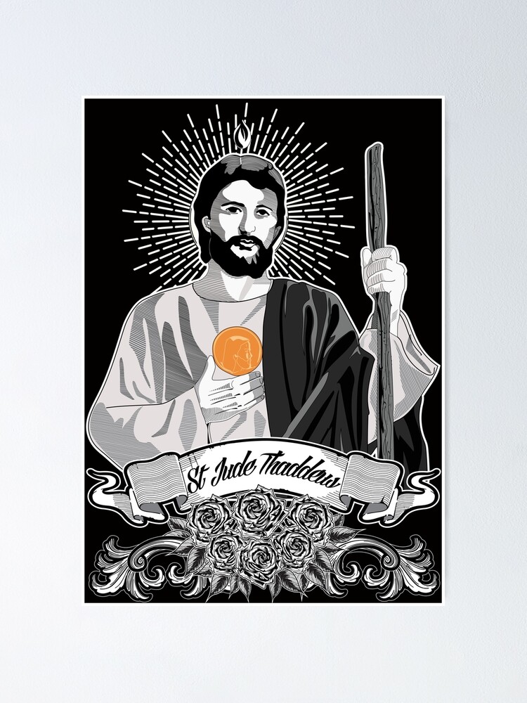 "ST. JUDE THADDEUS - Patron Saint of Impossible causes" Poster for Sale