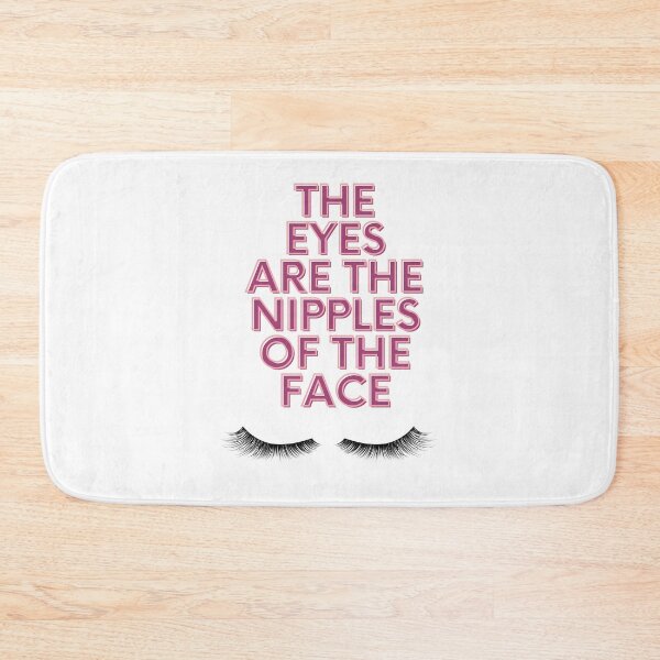 Item preview, The Eyes Are The Nipples of The Face designed and sold by burnettshirts.