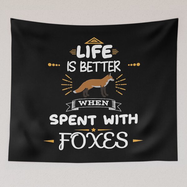 Item preview, Life is better with Foxes designed and sold by Cute Pawz.