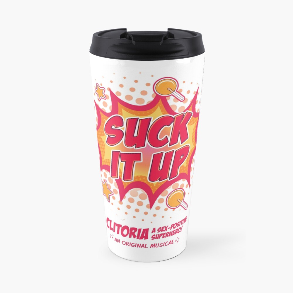 Suck it Up Travel Coffee Mug