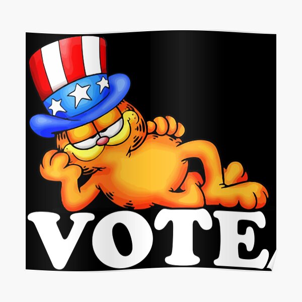"Garfield Vote" Poster by ClarkeLilly Redbubble