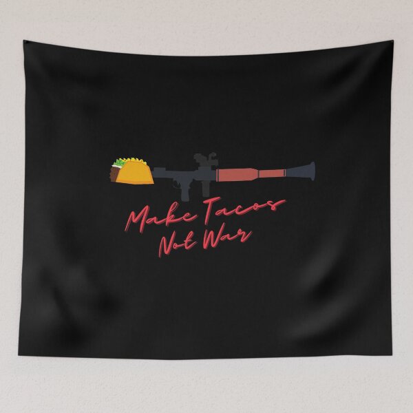 Item preview, Make Tacos Not War | Taco Launcher designed and sold by CozyMarket.