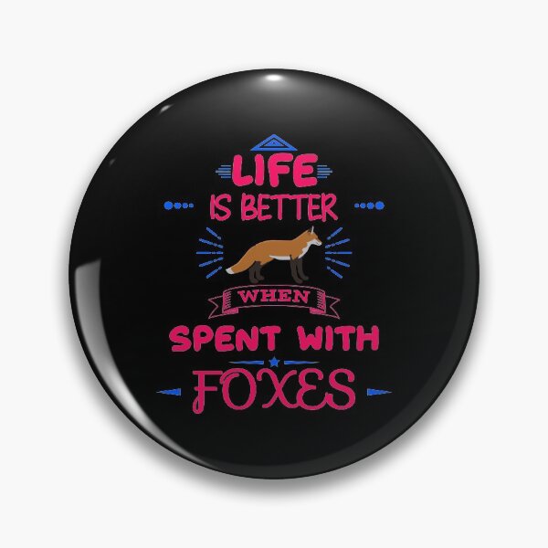 Item preview, Life is better with Foxes designed and sold by Cute Pawz.