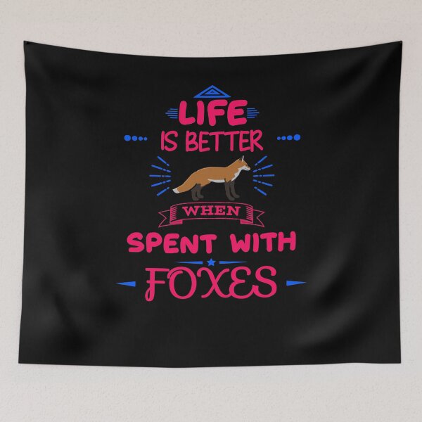 Item preview, Life is better with Foxes designed and sold by Cute Pawz.