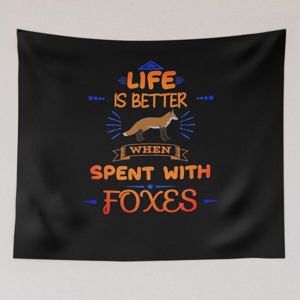 Item preview, Life is better with Foxes designed and sold by Cute Pawz.