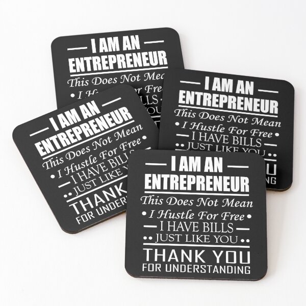 Item preview, I AM AN ENTREPRENEUR I DON4T HUSTLE FOR FREE I HAVE BILLS JUST LIKE YOU THANK YOU FOR UNDERSTANDING T-SHIRT designed and sold by kikinafashion.