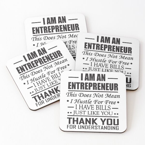 Item preview, I AM AN ENTREPRENEUR I DON4T HUSTLE FOR FREE I HAVE BILLS JUST LIKE YOU THANK YOU FOR UNDERSTANDING T-SHIRT designed and sold by kikinafashion.