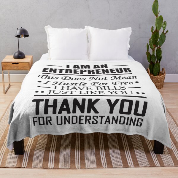 Item preview, I AM AN ENTREPRENEUR I DON4T HUSTLE FOR FREE I HAVE BILLS JUST LIKE YOU THANK YOU FOR UNDERSTANDING T-SHIRT designed and sold by kikinafashion.