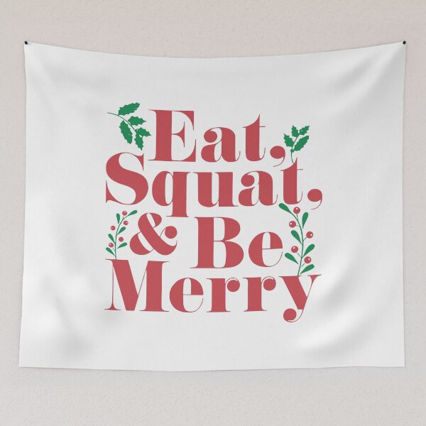 Item preview, Eat squat and be merry  designed and sold by ArlenePowell.