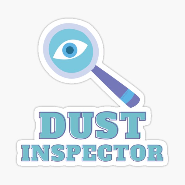 Item preview, Dust Inspector Funny Cleaning Gift designed and sold by SavvyCleaner.