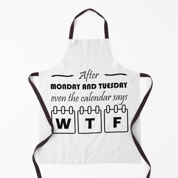 Item preview, After Monday & Tuesday, Even the Calendar Says WTF designed and sold by ETOemporium.