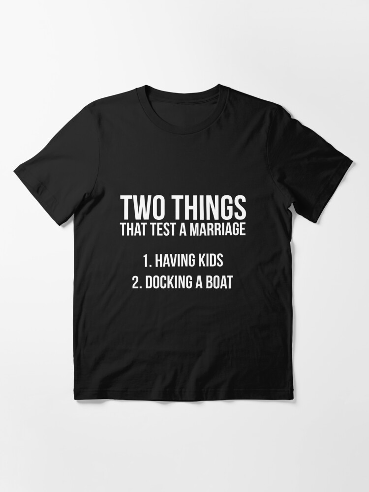 Funny Fishing Saying Docking A Boat Marriage Design Essential T-Shirt for  Sale by noirty
