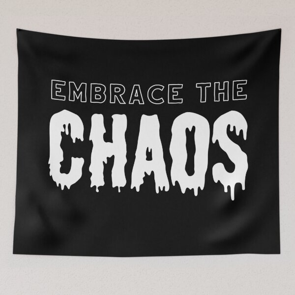 Item preview, Embrace the Chaos: It's a Messy World designed and sold by TheBearandBunny.