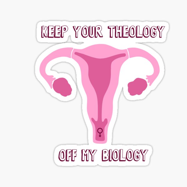 Keep your theology off my biology Sticker