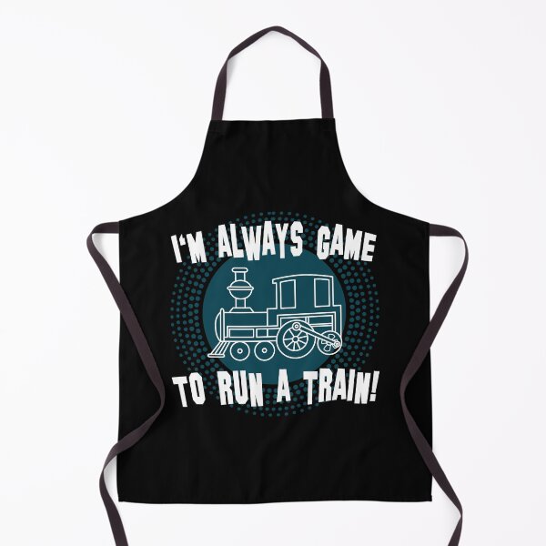Item preview, I'm Always Game To Run A Train designed and sold by OrgasmicStab.