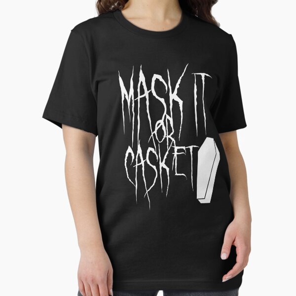 Mask it or Casket - Wear a Mask Essential T-Shirt