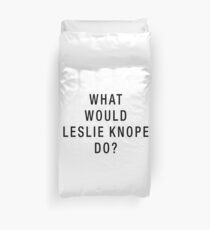 What Would Leslie Knope Do? (Black on White) Duvet Cover