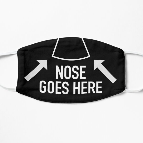 nose-goes-here-mask-goes-over-your-nose-mask-by-hamilkids-redbubble