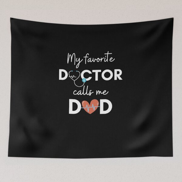 Item preview,  My favorite doctor calls me dad designed and sold by i-longmanshop.