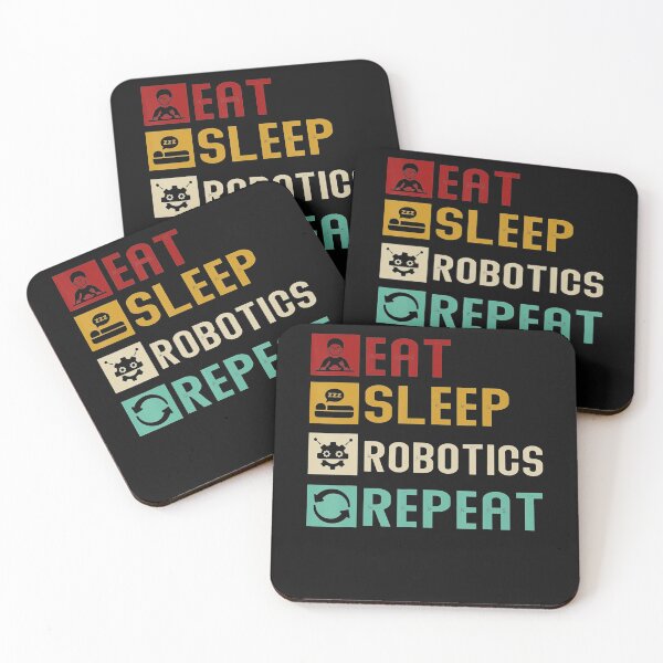 Item preview, Eat Sleep Robotics Repeat Cool Robots Engineer designed and sold by TimBennet.