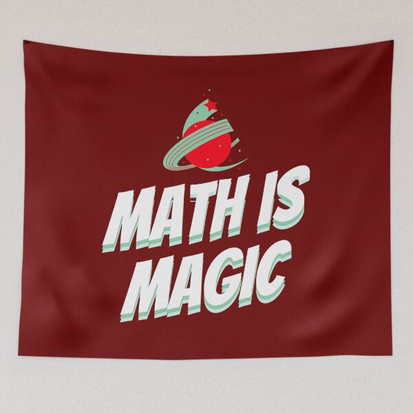 Item preview, Math is Magic Quote designed and sold by bradm50.
