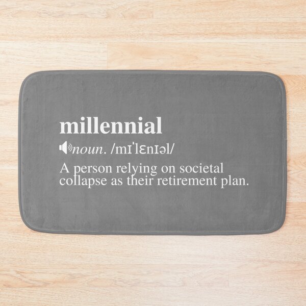 Item preview, Millennial Definition - Societal Collapse Retirement Plan (Grey Background) designed and sold by mind-illusions.