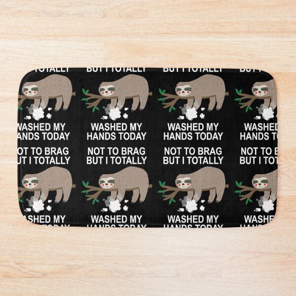 Item preview, Funny Sloth | I Totally Washed My Hands Today designed and sold by GravitiTees.