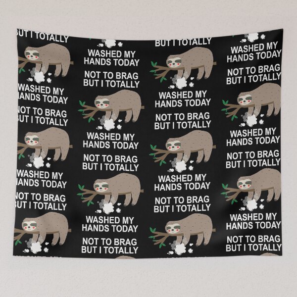 Item preview, Funny Sloth | I Totally Washed My Hands Today designed and sold by GravitiTees.
