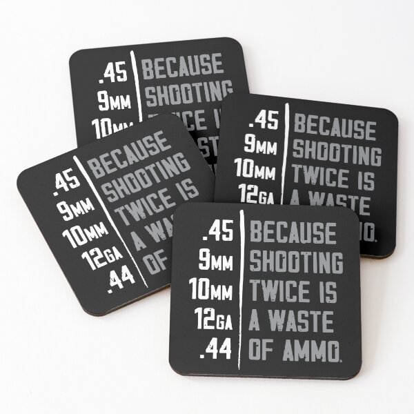 Item preview, Because Shooting Twice Is A Waste Of Ammo designed and sold by JohnnyFranklin.