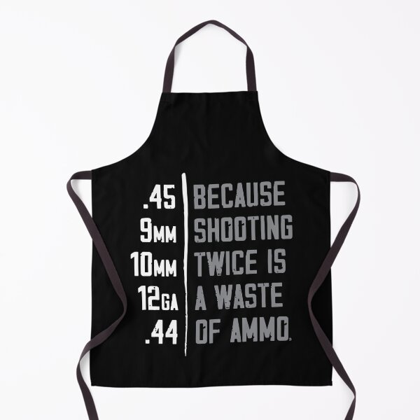 Item preview, Because Shooting Twice Is A Waste Of Ammo designed and sold by JohnnyFranklin.