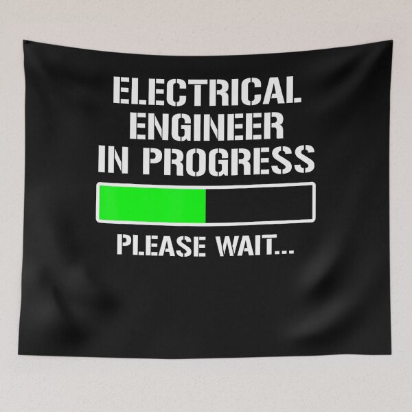 Item preview, Electrical Engineer In Progress Funny Engineering designed and sold by TimBennet.