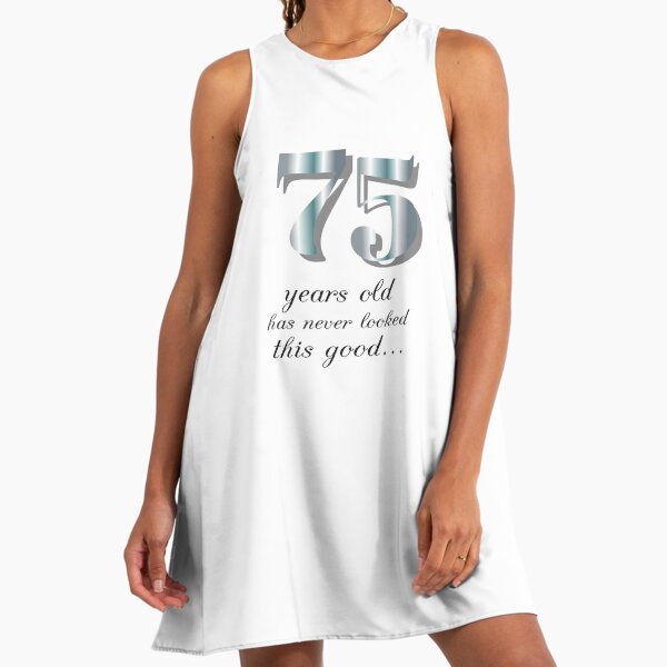 75th Birthday For Her Dresses for Sale | Redbubble 75th Birthday For Her Dresses for Sale | Redbubble