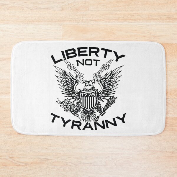 Item preview, Liberty Not Tyranny designed and sold by MarkPitt.