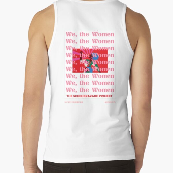 We, The Women- the Scheherazade project Tank Top