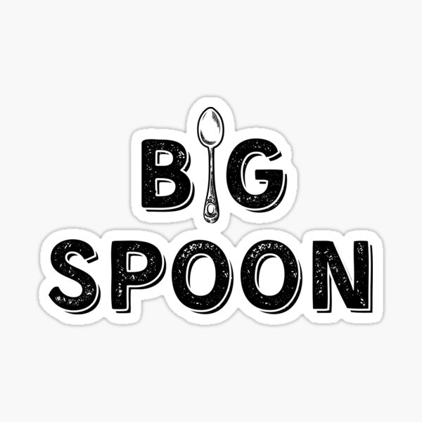 I'm The Big Spoon | Throuple | Polyamory Sticker