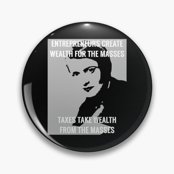 Item preview, Ayn Rand Entrepreneurs Create Wealth Liberty Voluntarism designed and sold by h44k0n.