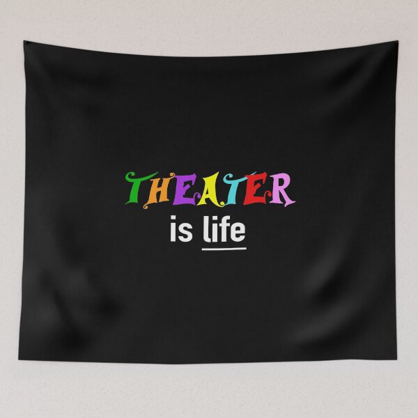 Item preview, Theater is life gift designed and sold by Stageystuff.