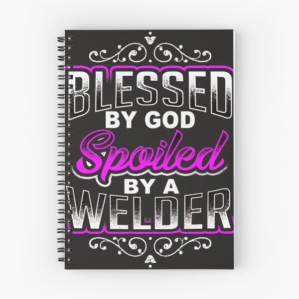 Item preview, Blessed by God Spoiled by a Welder designed and sold by GeniusDesignArt.